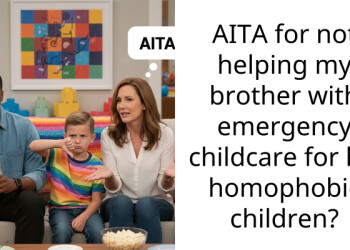 AITA for not helping my brother with emergency childcare for his h**ophobic children?