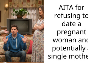 AITA for refusing to date a pregnant woman and potentially a single mother?