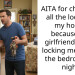 AITA for changing all the locks on my house because my girlfriend keeps locking me out of the bedroom at night