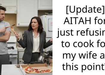 [Update] AITAH for just refusing to cook for my wife at this point?