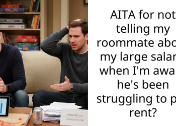 AITA for not telling my roommate about my large salary, when I’m aware he’s been struggling to pay rent?