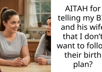 AITAH for telling my BIL and his wife that I don’t want to follow their birth plan?