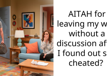 AITAH for leaving my wife without a discussion after I found out she cheated?