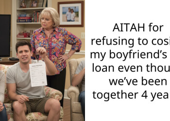 AITAH for refusing to cosign my boyfriend’s car loan even though we’ve been together 4 years?