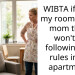 WIBTA if I told my roommate’s mom that I won’t be following her rules in my apartment?