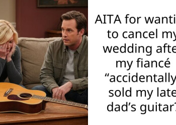 AITA for wanting to cancel my wedding after my fiancé “accidentally” sold my late dad’s guitar?