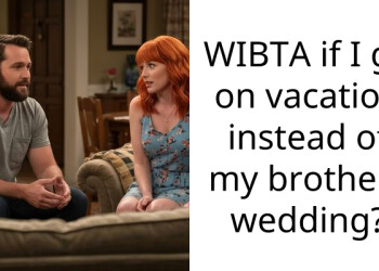 Redditor Considers Going On Vacation Instead Of Her Brother’s Wedding Because He Treats Her Poorly And A**ses Her Financially