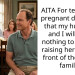 AITA For telling my pregnant daughter that my husband and I will have nothing to do with raising her baby in front of the entire family?