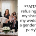 **AITA for refusing to let my sister use my wedding as a gender reveal party?**
