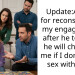 Update:AITAH for reconsidering my engagement after he told me he will cheat on me if I don’t have s*x with him?