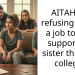 AITAH for refusing to get a job to help support my sister through college?