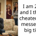 I am 21M and I think I cheated and messed up big time