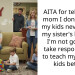 AITA for telling my mom I don’t care if my kids never know my sister’s kids and I’m not going to take responsibility to teach my sister’s kids better?