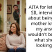 AITA for letting my SIL interview me about being a birth mother knowing my answers wouldn’t be exactly what she was looking for?