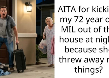 Redditor’s Husband Is Furious After Coming Home To Find Out She Kicked His Mother Out