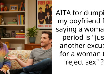 My Boyfriend Ranted About My Period So I Dumped Him on the Spot
