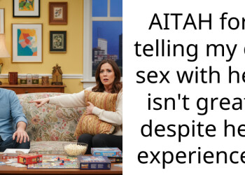 AITAH for telling my gf s*x with her isn’t great despite her experience?