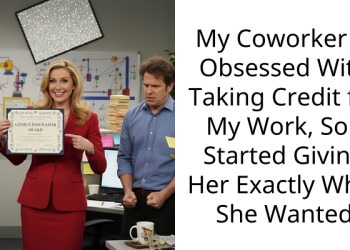 My Coworker Is Obsessed With Taking Credit for My Work, So I Started Giving Her Exactly What She Wanted