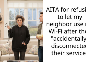 AITA for refusing to let my neighbor use my Wi-Fi after they “accidentally” disconnected their service?