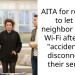 AITA for refusing to let my neighbor use my Wi-Fi after they “accidentally” disconnected their service?