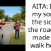 AITA: I left my son on the side of the road and made him walk home.