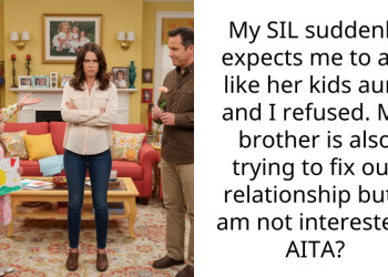 My SIL suddenly expects me to act like her kids aunt and I refused. My brother is also trying to fix our relationship but I am not interested. AITA?