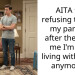 AITA for refusing to help my parents after they told me I’m “not living with them anymore”?