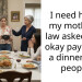 I need help… my mother in law asked if i’m okay paying for a dinner for 8 people?