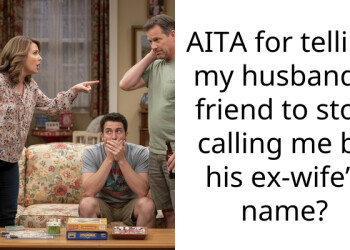 AITA for telling my husband’s friend to stop calling me by his ex-wife’s name?
