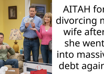 AITAH for divorcing my wife after she went into ma*sive debt again?