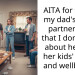 AITA for telling my dad’s affair partner wife that I don’t care about her and her kids’ needs and wellbeing?
