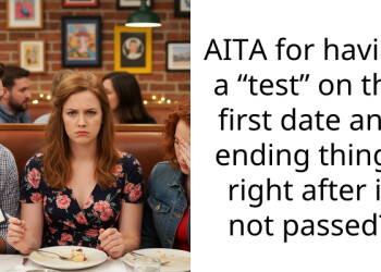 AITA for having a “test” on the first date and ending things right after if not pa*sed?