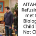 AITAH For Refusing to met the Biological Child I Do Not Claim