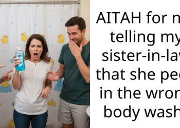 My Sister-in-Law P*ed in My Guest’s Toiletries and I’m Letting Her Stay Completely Clueless