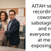 AITAH secretly recording my coworker sabotaging me and now everyone is mad at me for exposing them
