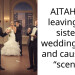AITAH for leaving my sister’s wedding early and causing a “scene”?