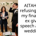 AITAH for refusing to let my finance’s ex give a sp*ech at our wedding?