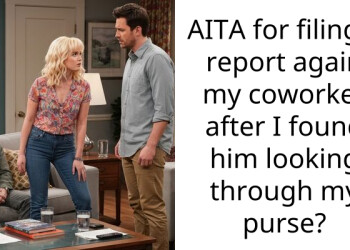 AITA for filing a report again my coworker after I found him looking through my purse?