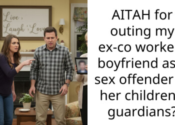 AITAH for outing my ex-co workers boyfriend as a s*x offender to her children’s guardians?