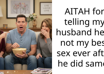 AITAH for telling my husband he is not my best s*x ever after he did same?