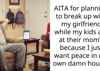 AITA for planning to break up with my girlfriend while my kids are at their mom’s because I just want peace in my own d**n house?