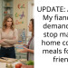 UPDATE: AITAH? My fiancée is demanding I stop making home cooked meals for my friend.