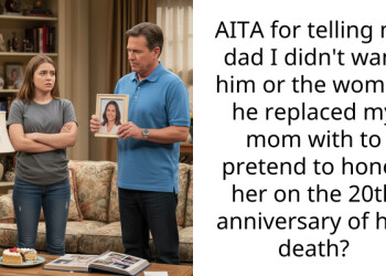 AITA for telling my dad I didn’t want him or the woman he replaced my mom with to pretend to honor her on the 20th anniversary of her death?
