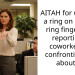 AITAH for wearing a ring on my left ring finger and reporting a coworker for confronting me about it?