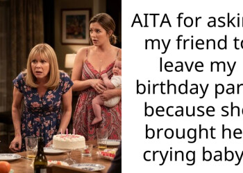 AITA for asking my friend to leave my birthday party because she brought her crying baby?