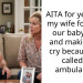 AITA for yelling at my wife for firing our babysitter and making her cry because she called an ambulance?