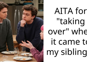 AITA for “taking over” when it came to my siblings?