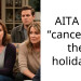 AITA for “canceling” the holidays?