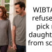 WIBTA if I refused to pick my daughter up from school?