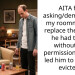 AITA for asking/demanding my roommate to replace the drinks he had taken without my permission. Which led him to getting evicted?